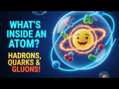 What is a Hadron? ⚛️ Universe's Tiniest Team Hadrons, Quarks & Gluons Explained for Kids!