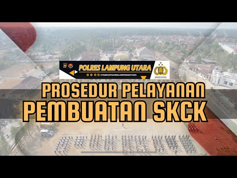 Mekanisme Pelayanan Pembuatan SKCK Polres Lampung Utara