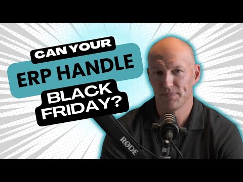Black Friday ERP Survival Guide: Prepare Before the Meltdown