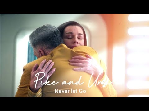 Pike and Una - Never let Go (Strange New worlds)