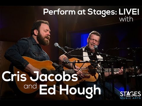 Perform at Stages: LIVE! with Cris Jacobs & Ed Hough FULL