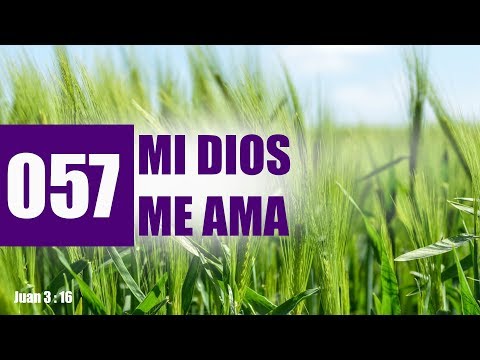 ✅ 057 MI DIOS ME AMA - HIMNARIO ADVENTISTA
