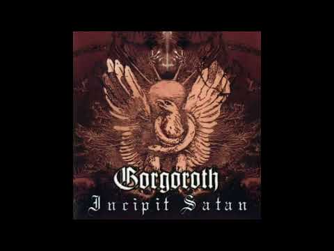 Gorgoroth  -  Incipit Satan  -  05 An excerpt of x