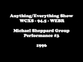 Michael Sheppard Group - Hell I Don't Know - A/E Show Performances - 1996