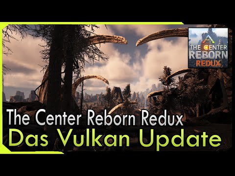 The Center Reborn Redux | Eine Überarbeitung von The Center ( Vulkan Update ) ARK Mods