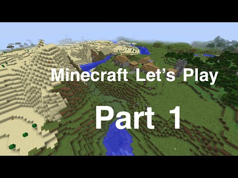 Welcome to the World!!! Minecraft Let's Play Part 1
