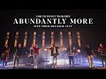 Abundantly More