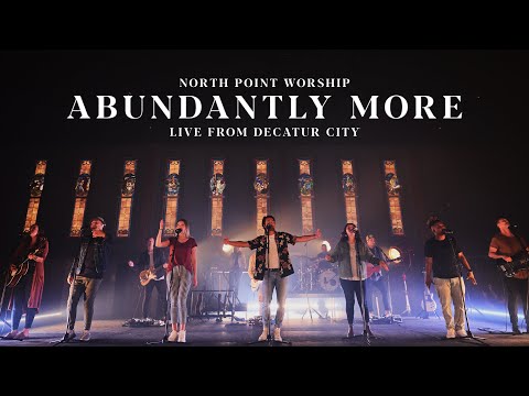 Abundantly More