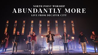 Abundantly More by North Point Worship