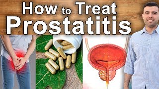 How to Cure an Inflamed Prostate - Natural Home Remedies for Prostatitis and Treatment