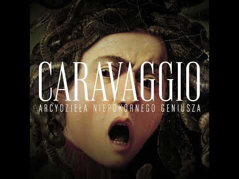 Trailer filmu Wystawa w kinie: Caravaggio. Arcydzieła niepokornego geniusza