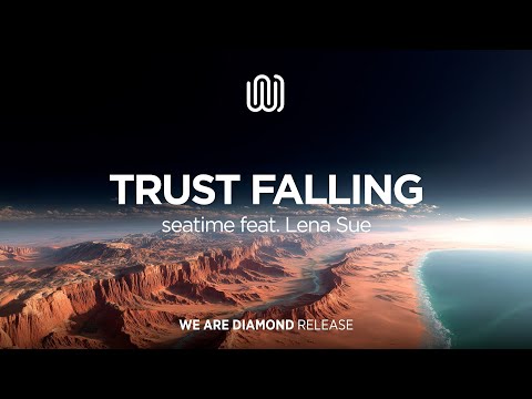 seatime - Trust Falling (feat. Lena Sue)