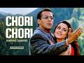 Chori Chori Chupke Chupke Lyrical Video Alka Yagnik Babul Supriyo Chori Chori Chupke Chupke