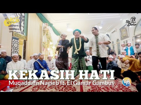 KEKASIH HATI - Muqaddam Nagieb ft. El Gamar Gambus