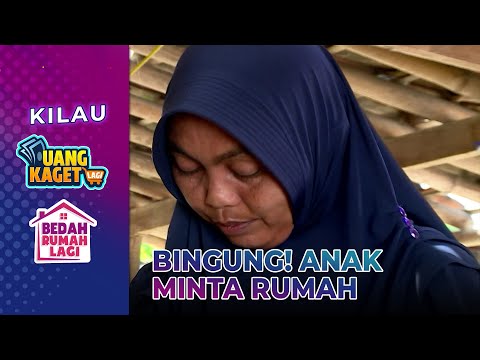 Anak Ibu Aik Minta Rumah Bagus! - Kilau Uang Kaget & Bedah Rumah