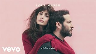 Lola Marsh - Wishing Girl video