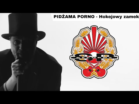 PIDŻAMA PORNO - Hokejowy zamek [OFFICIAL VIDEO]