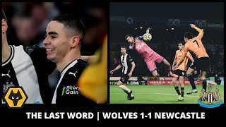 The last word | Wolves 1-1 Newcastle United