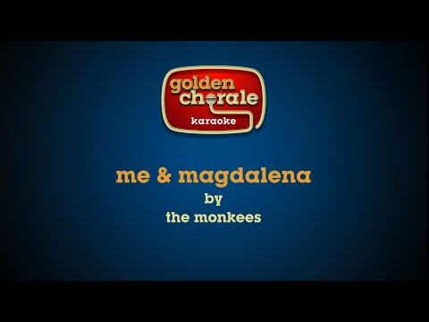 the monkees - me & magdalena (karaoke)