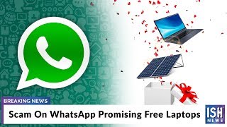 Scam On WhatsApp Promising Free Laptops