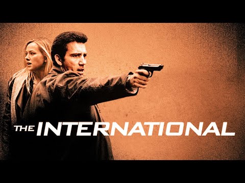 THE INTERNATIONAL | Blockbuster Hollywod action movie Hindi dubbed - Clive Owen and Naomi Watts