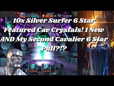 10x Silver Surfer 6 Star Featured Cav Crystals! 1 New AND My Second Cavalier 6 Star Pull?!?- MCOC