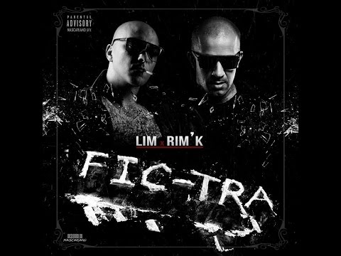 LIM feat. Rim'K - Fic-tra