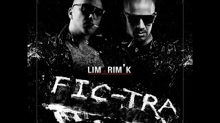LIM feat. Rim'K - Fic-tra