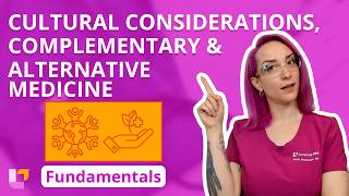 Cultural Considerations, Complementary & Alternative Medicine: Fundamentals of Nursing |@LevelUpRN