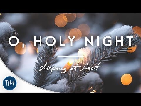 O, Holy Night | Sleeping At Last