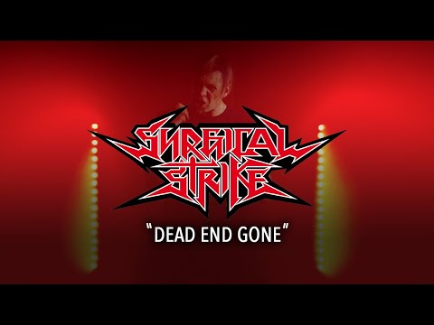 Surgical Strike - Dead End Gone (OFFICIAL MUSIC VIDEO)