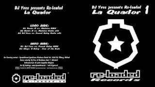 Dj Yves presents Reloaded -- La Quador (demis h vs medxion radio edit)