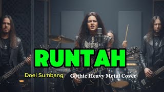 Download lagu RUNTAH—Doel Sumbang | Gothic Heavy Metal Cover mp3 Download lagu RUNTAH—Doel Sumbang | Gothic Heavy Metal Cover mp3