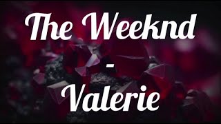 The Weeknd - Valerie  (Traduction En Français)