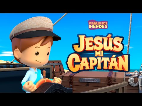 JESÚS MI CAPITÁN - Pequeños Héroes - 🌊 Canciones Cristianas para niños #pequeñosheroes