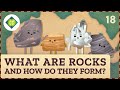 What Are Rocks and How Do They Form? Crash Course Geography #18