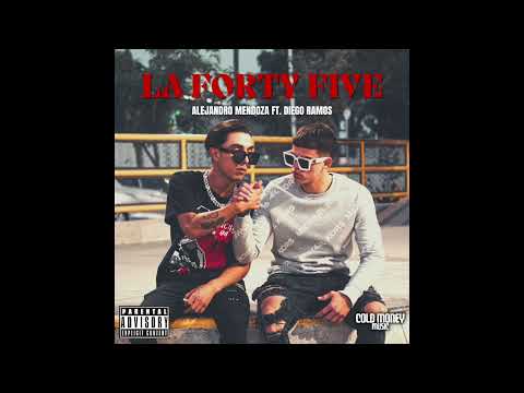 Alejandro Mendoza ft. Diego Ramos - La Forty Five (Audio)