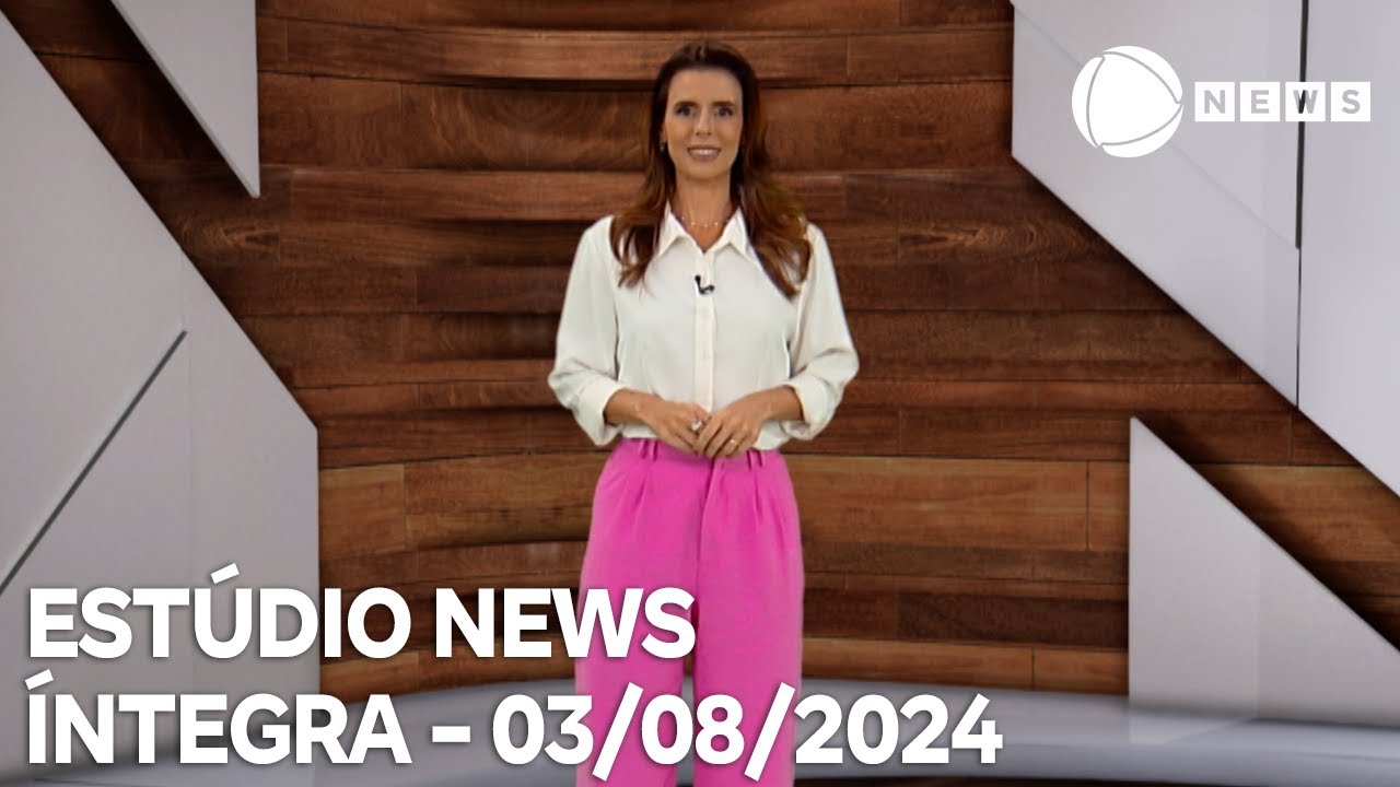 Estúdio News - 03/08/2024