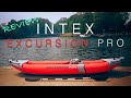 Intex Excursion Pro Review