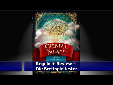 Crystal Palace von Feuerland - Regeln + Review  - Brettspiel - Die Brettspieltester
