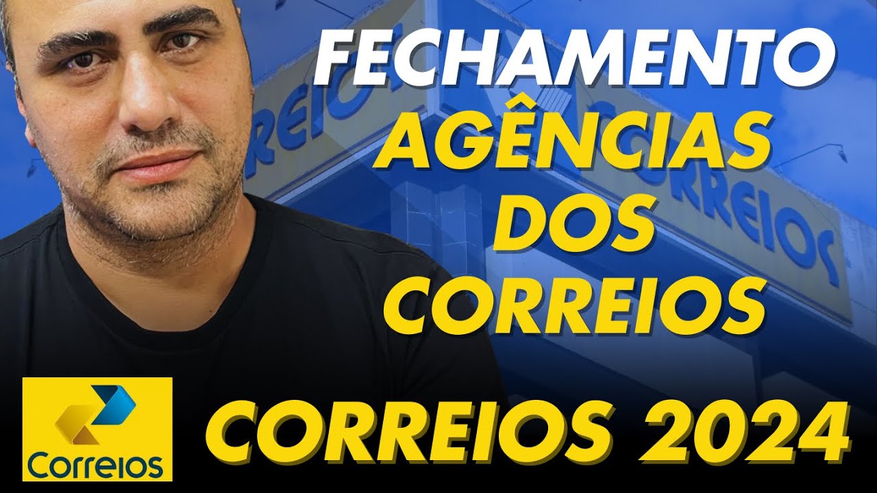 Correios fechará agências em Fevereiro de 2025