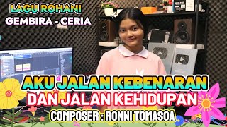 Download lagu I AM THE PATH OF TRUTH AND THE PATH OF LIFE - NUNI SARAH SITOMPUL - THE BEST CHEERFUL SPIRITUAL SONG mp3