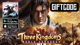 Three Kingdoms: World Conquest Gameplay & All Giftcode - Official Launch Android iOS