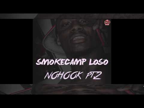 SmokeCamp Loso - No Hook Pt.2