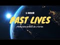 Past Lives (Nhạc không lời TikTok) - DOTS | 1 Hour