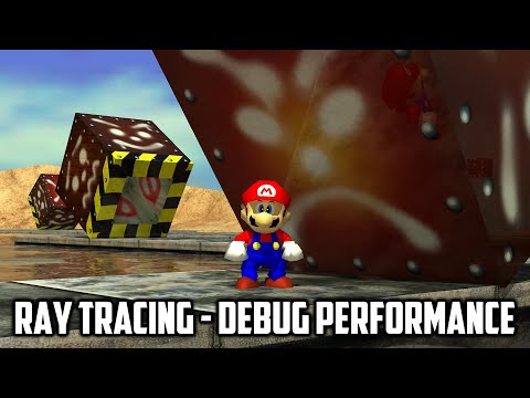 ⭐ Super Mario 64 PC Port - Ray Tracing - Debug Performance