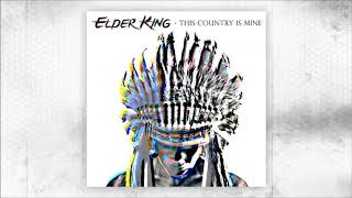 Elder King - Even Afraid (Official Audio)