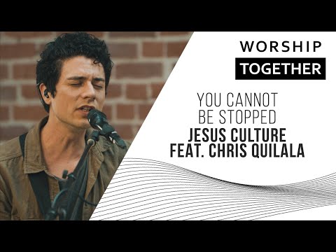 You Cannot Be Stopped // Jesus Culture // Worship Together Session