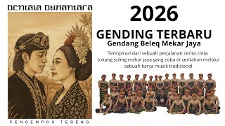 Download lagu GENDING TERBARU 2026 “BENTALA BUMANTARA” GENDANG BELEQ MEKAR JAYA  mp3