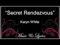 Lyrics   Karyn White   Secret Rendezvous